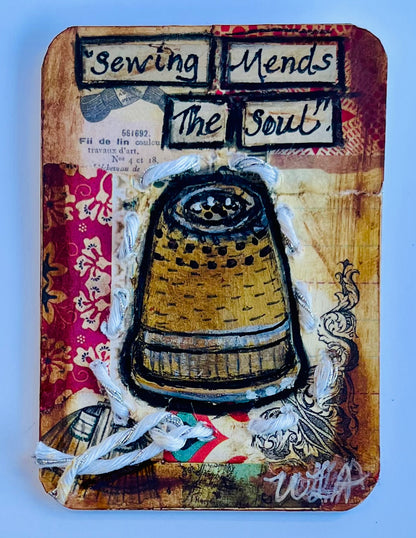 ATC "Sewing Mends the Soul". Number five of five originals. (Thimble)