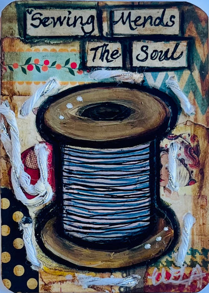 ATC "Sewing Mends the Soul". Number one of five originals. (Thread)