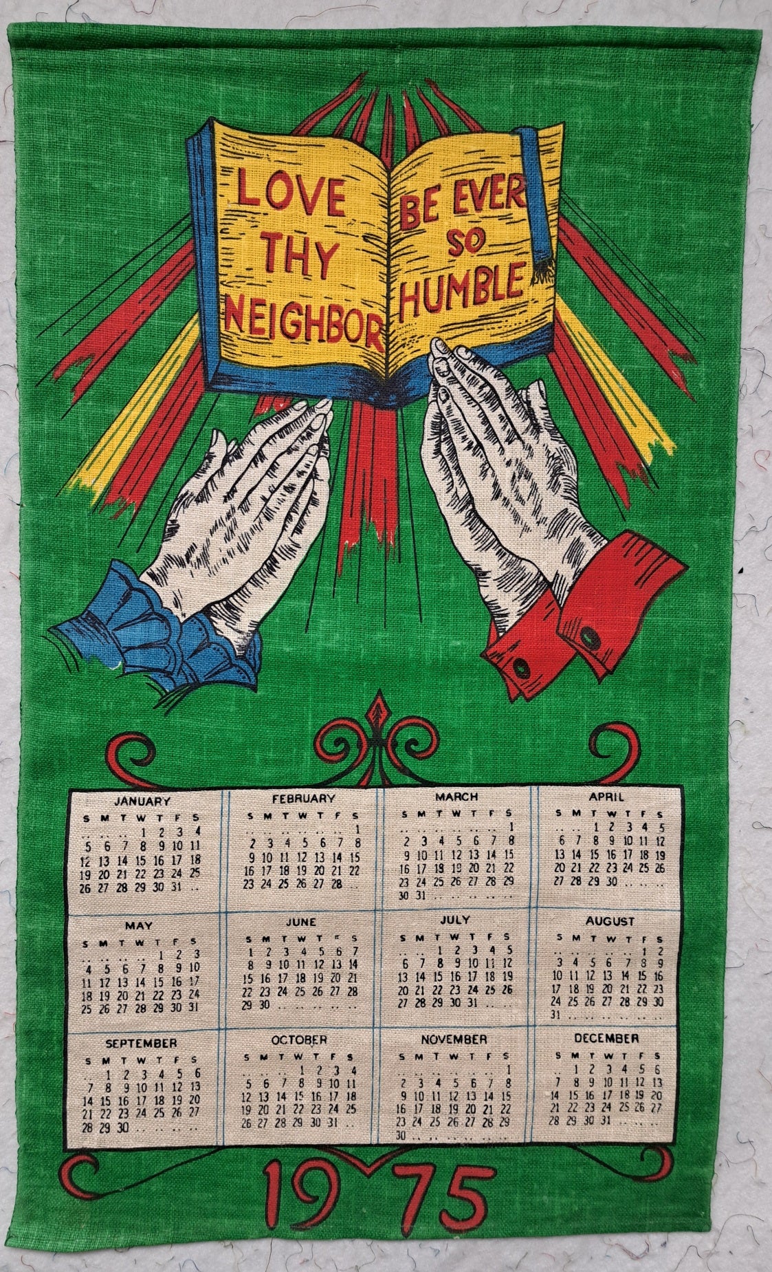 Linen Calendar Towel, 1975 (Love Thy Neighbor..)