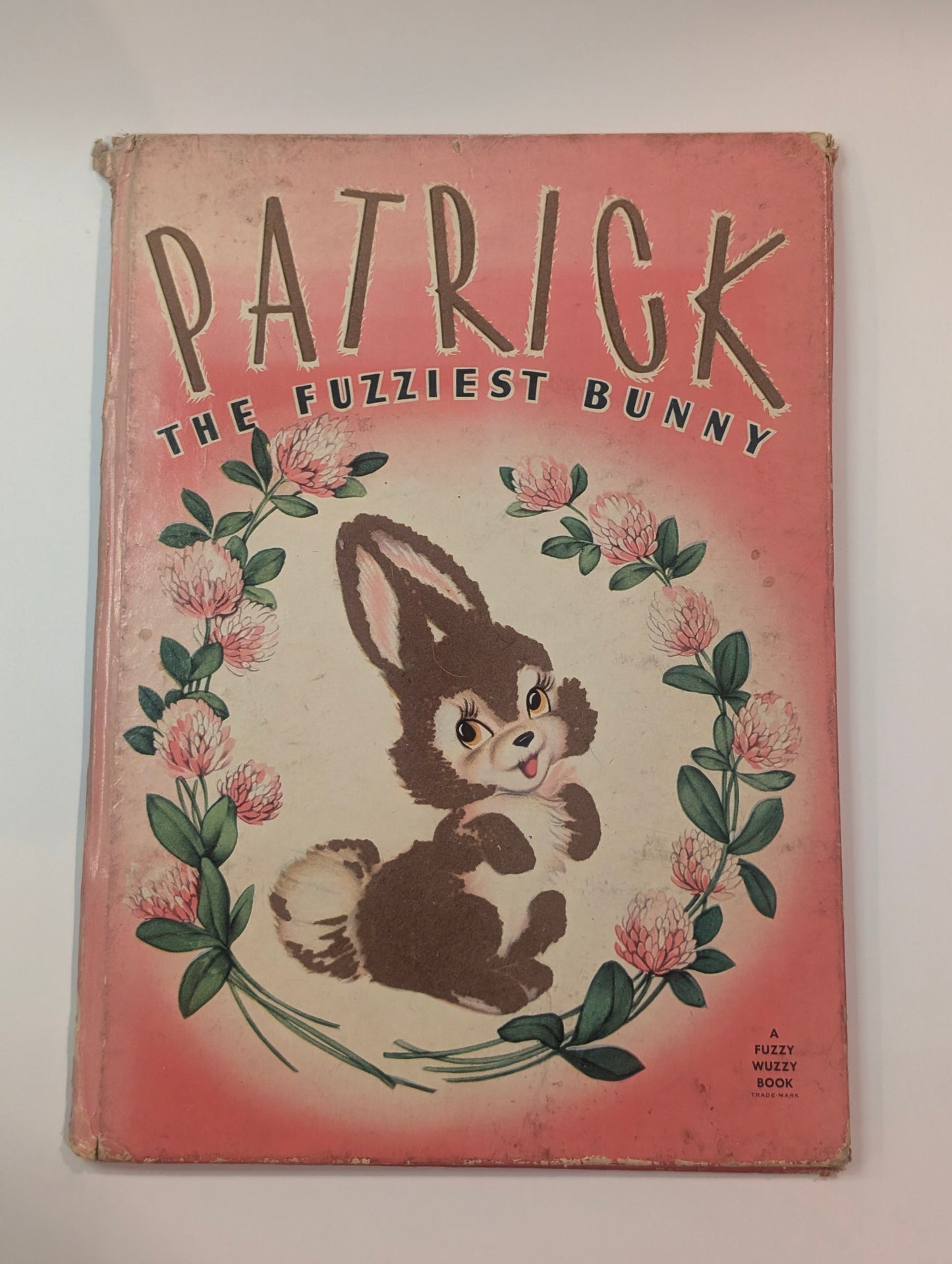 Patrick the Fuzziest Bunny c1946, A Fuzzy Wuzzy Book