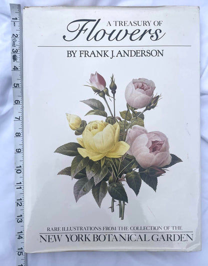 Vintage Book "A Treasury of Flowers" by Frank J. Anderson / New York Botanical Garden