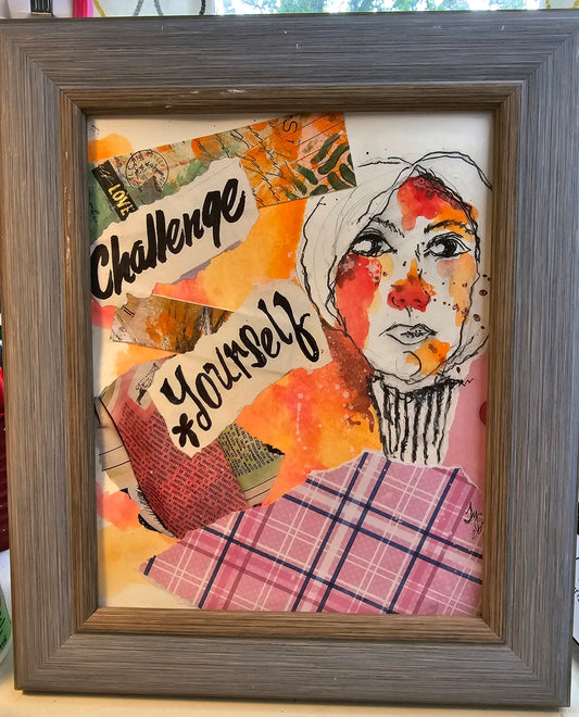 Challenge Yourself - Mixed Media Art